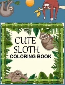 Bertrand.pt - Cute Sloth Coloring Book