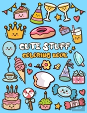 Cute Stuff Coloring Book