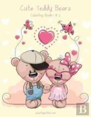 Cute Teddy Bears Coloring Book 1 & 2