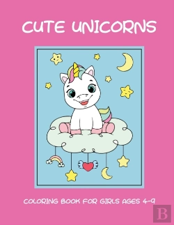 Bertrand.pt - Cute Unicorns Coloring Book For Girls Ages 4-9