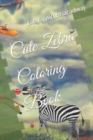 Cute Zebra Coloring Book