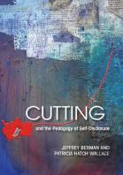 Cutting And The Pedagogy Of Self-Disclosure