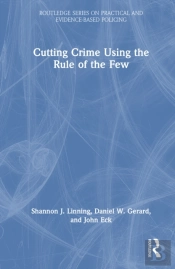 Cutting Crime Using The Rule Of The Few