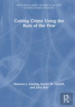 Cutting Crime Using The Rule Of The Few