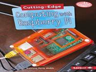 Cutting-Edge Computing With Raspberry Pi