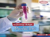 Cutting-Edge Medicine