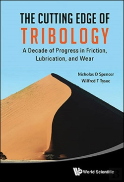 Bertrand.pt - Cutting Edge Of Tribology, The: A Decade Of Progress In Friction, Lubrication And Wear