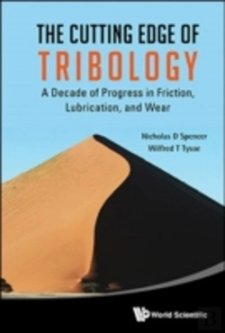 Bertrand.pt - Cutting Edge Of Tribology, The: A Decade Of Progress In Friction, Lubrication And Wear