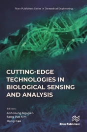 Cutting-Edge Technologies In Biological Sensing And Analysis