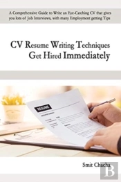 Cv Resume Writing Techniques Get Hired Immediately