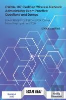 Cwna-107 Certified Wireless Network Administrator Exam Practice Questions And Dumps