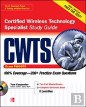 Cwts Certified Wireless Technology Specialist Study Guide (Exam Pw0-070)