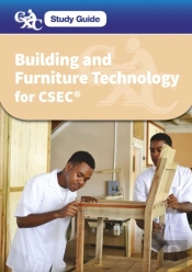 Cxc Study Guide: Building And Furniture Technology For Csec(R)