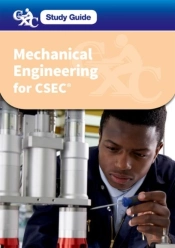 Cxc Study Guide: Mechanical Engineering For Csec
