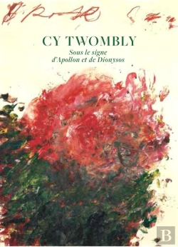 Bertrand.pt - Cy Twombly ; Sous Le Signe D'Apollon Et De Dyonisos