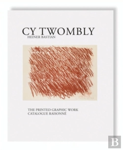 Bertrand.pt - Cy Twombly - The Printed Graphic Work. Catalogue Raisonne