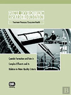 Bertrand.pt - Cyanide Formation And Fate In Complex Effluents And Its Relation To Water Quality Criteria