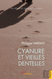 Cyanure Et Vieilles Dentelles