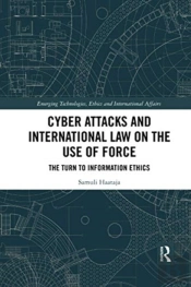 Cyber Attacks And International Law On The Use Of Force