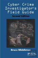 Cyber Crime Investigator'S Field Guide