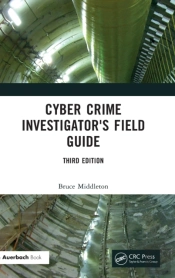 Cyber Crime Investigator'S Field Guide