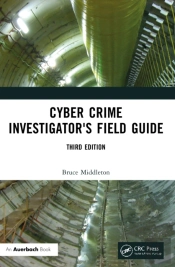 Cyber Crime Investigator'S Field Guide