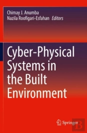 Cyber-Physical Systems In The Built Environment