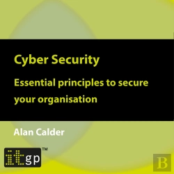 Bertrand.pt - Cyber Security: Essential Principles To Secure Your Organisation