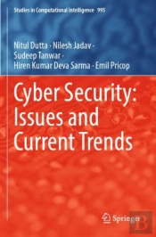 Cyber Security: Issues And Current Trends