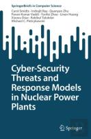 Cyber-Security Threats And Response Models In Nuclear Power Plants