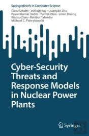 Cyber-Security Threats And Response Models In Nuclear Power Plants
