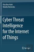 Cyber Threat Intelligence For The Internet Of Things