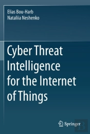 Cyber Threat Intelligence For The Internet Of Things