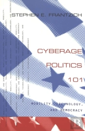 Cyberage Politics 101