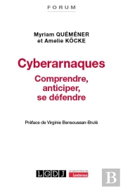 Cyberarnaques : Comprendre, Anticiper, Se Défendre
