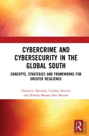 Cybercrime And Cybersecurity In The Global South