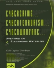 Cybercrime, Cyberterrorism, Cyberwarfare