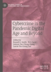 Cybercrime In The Pandemic Digital Age And Beyond