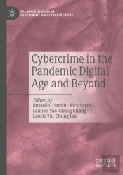 Cybercrime In The Pandemic Digital Age And Beyond