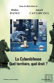 Cyberdefense : Quel Territoire, Quel Droit ?