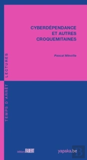 Cyberdépendance Et Autres Croquemitaines