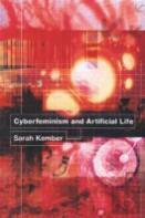 Cyberfeminism And Artificial Life