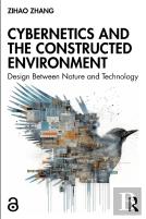 Cybernetics And The Constructed Environment