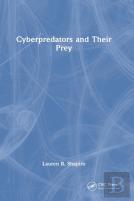 Cyberpredators And Their Prey