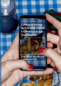 Bertrand.pt - Cyberpsychology As Everyday Digital Experience Across The Lifespan