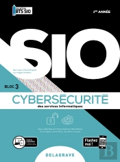 Cybersécurité Des Services Informatiques ; Bts Sio 1re Année ; Pochette Élève (Édition 2020)