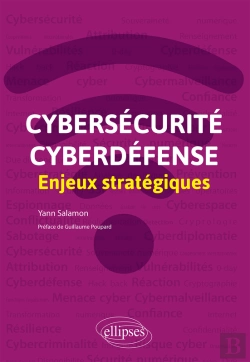 Bertrand.pt - Cybersécurité Et Cyberdéfense : Enjeux Stratégiques