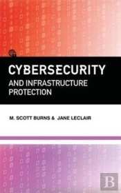 Cybersecurity And Infrastructure Protection