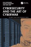Cybersecurity And The Art Of Cyberwar