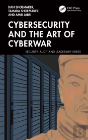 Cybersecurity And The Art Of Cyberwar